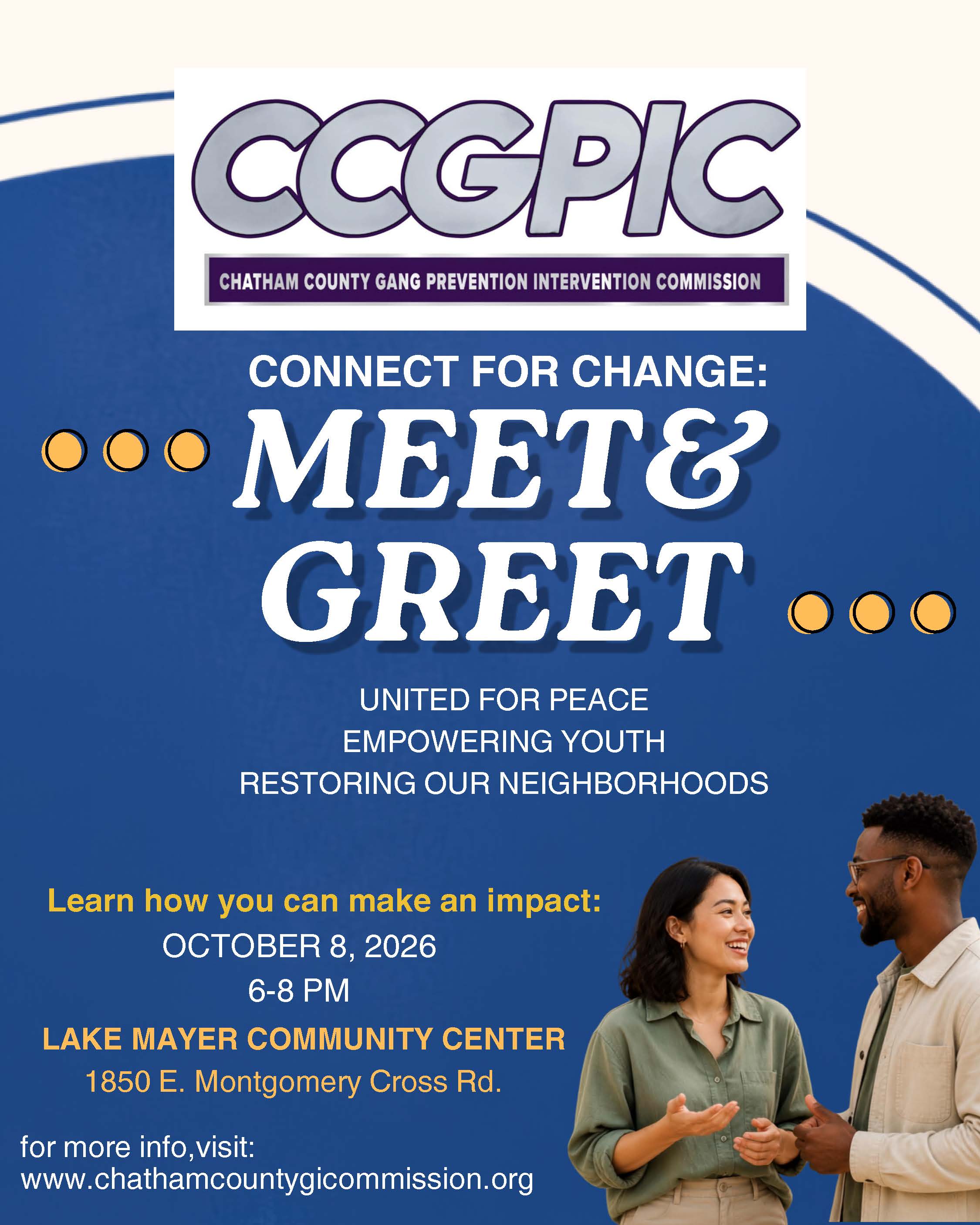 Chatham County Gang Prevention Intervention Commission flyer for a “Connect for Change: Meet & Greet” on October 8, 2026, from 6 to 8 p.m. at Lake Mayer Community Center, 1850 E. Montgomery Cross Road. The event focuses on uniting for peace, empowering youth and restoring neighborhoods. The flyer invites attendees to learn how they can make an impact and includes an image of two people talking. For more information, call 912-652-6863 or go to www.chathamcountycigcommission.org.