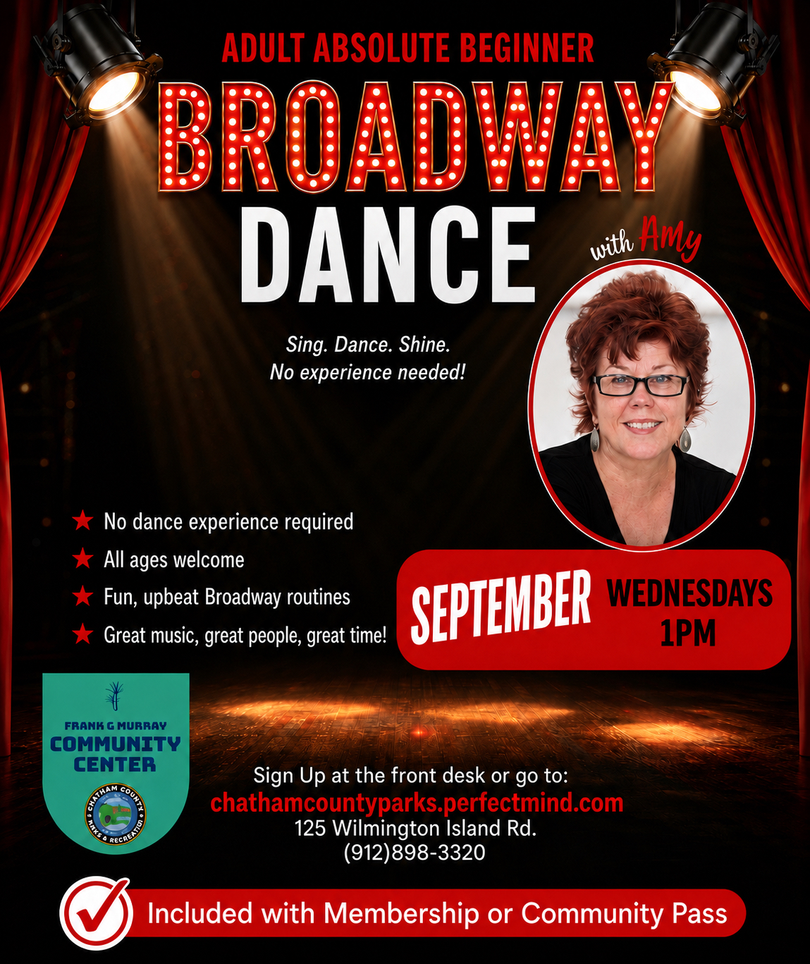 adult absolute beginner broadway dance Sing. Dance. Shine. No experience needed! with Amy, Wednesdays in September at 1 p.m. Included with Membership or Community Pass Sign Up at the front desk or go to: chathamcountyparks.perfectmind.com. 125 Wilmington Island Rd. 912 898-3320